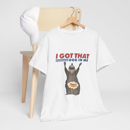 That Dog In Me Tee